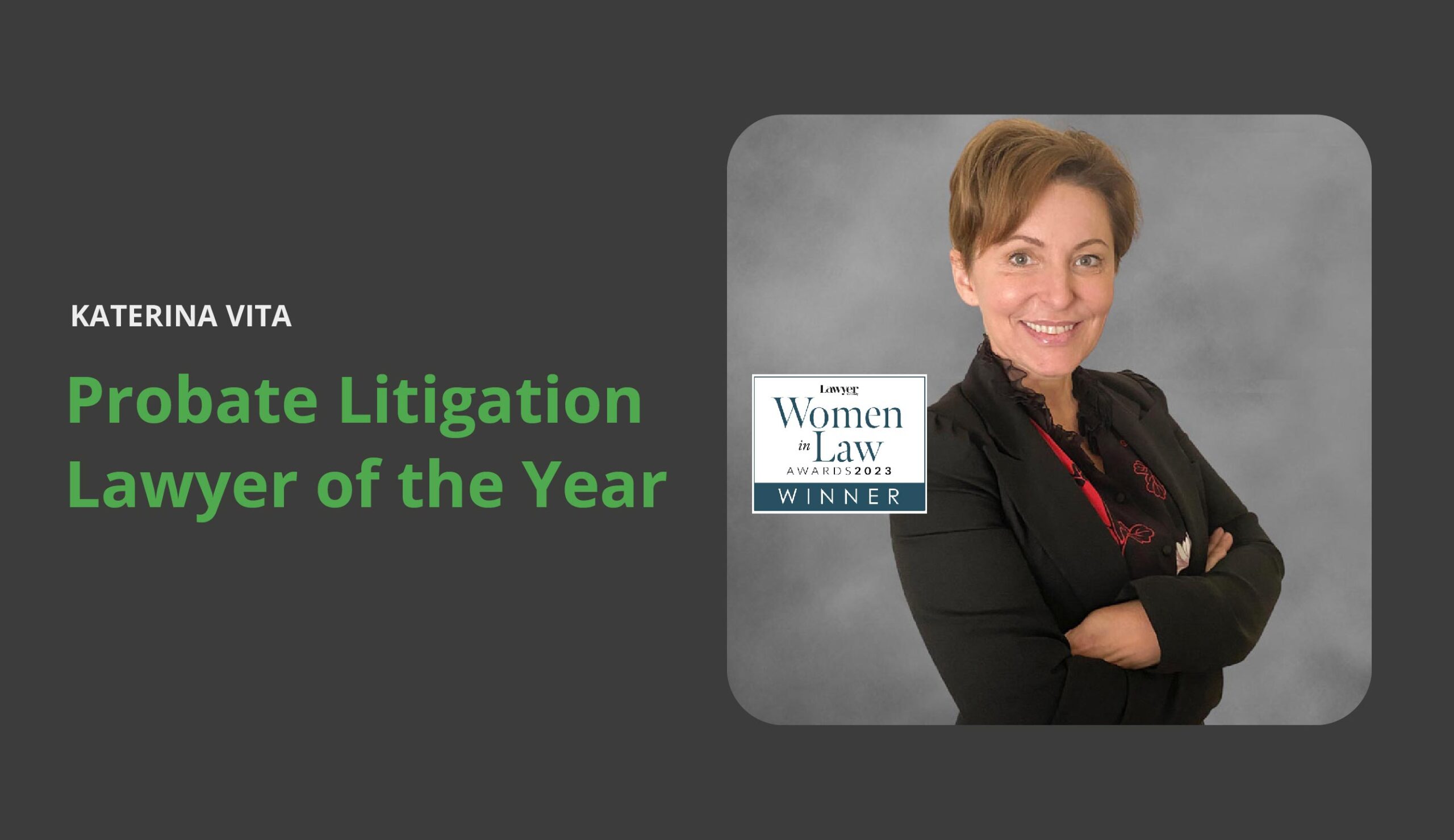 Law Award: Katerina Vita Honored at Women in Law Awards 2023