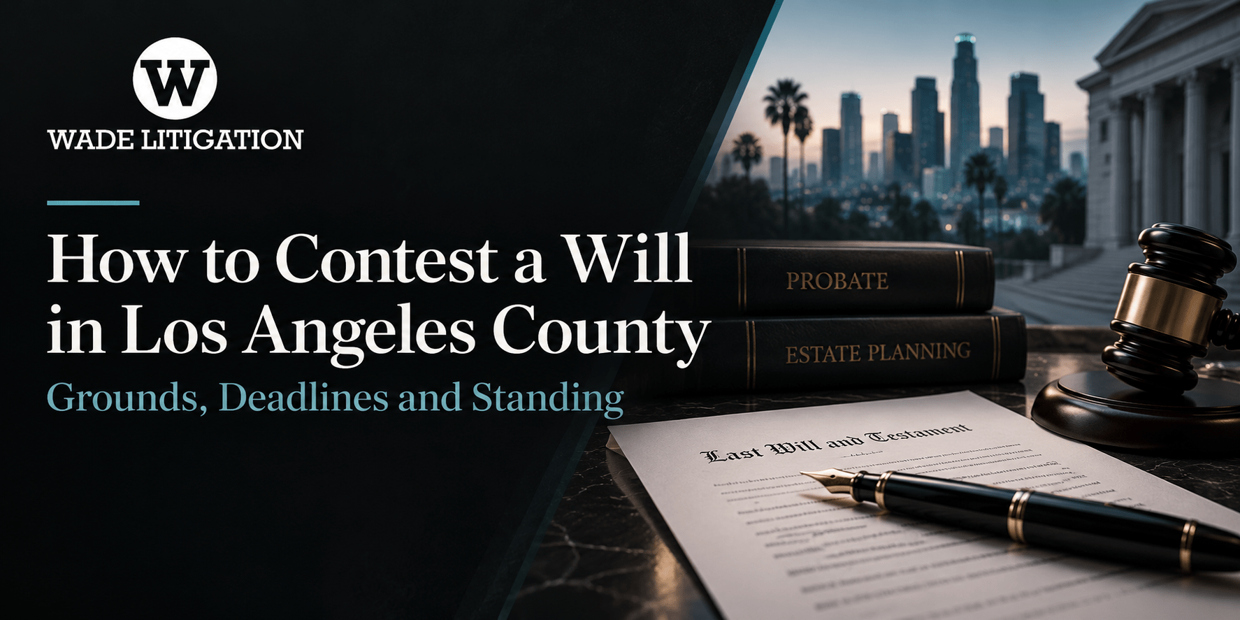 How to Contest a Will in Los Angeles County
